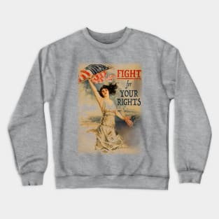 Fight For Your Rights Crewneck Sweatshirt